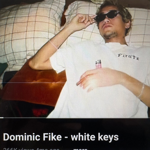 Dominic Fike — White Keys