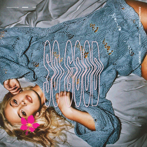Zara Larsson — Lush Life